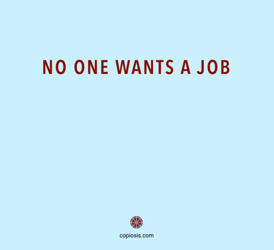 No one wants a job