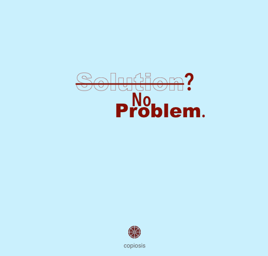 No solution no problem.001