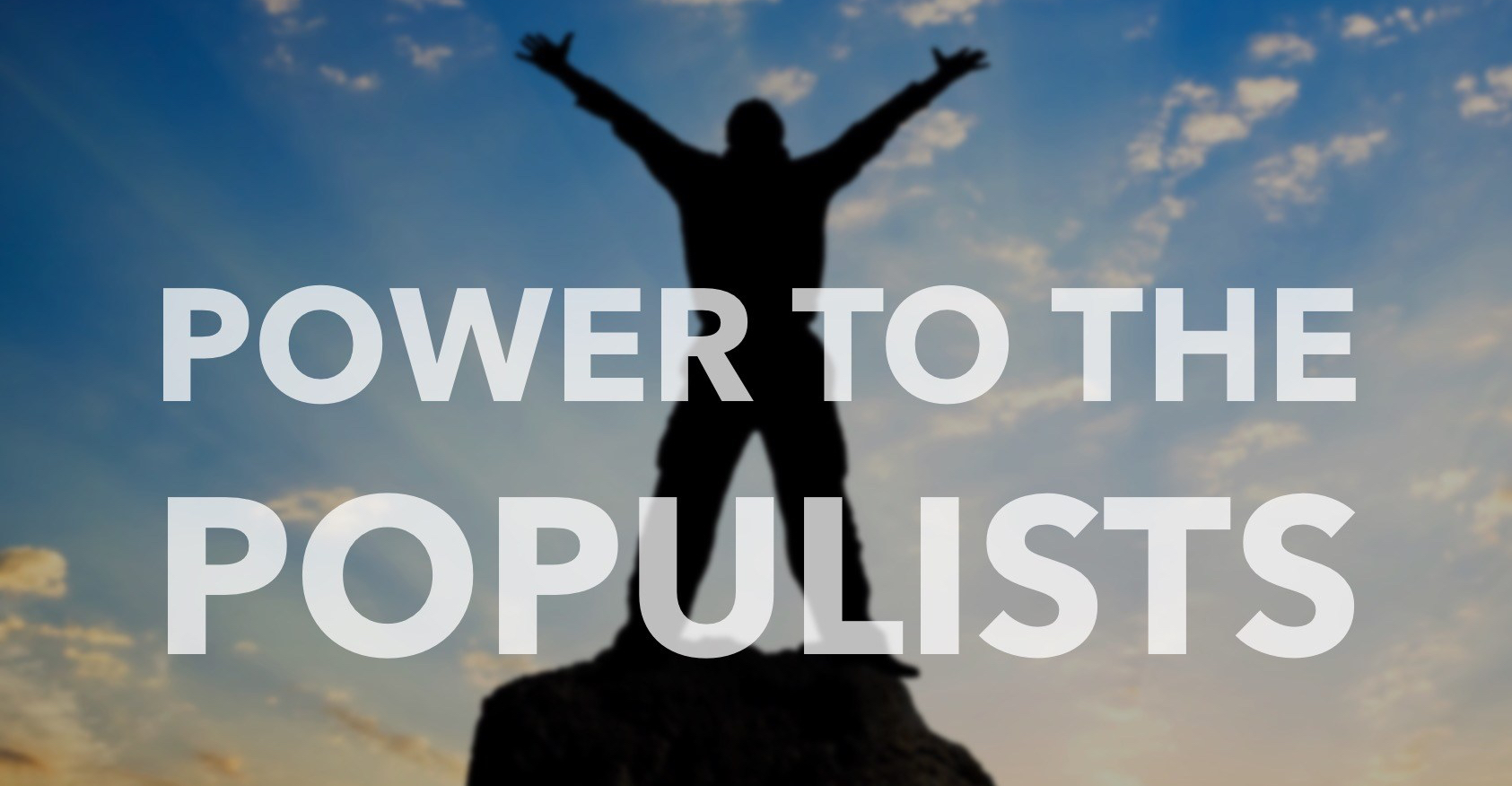 Populism and revolt